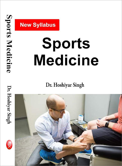 Sports Medicine (New Syllabus) - Dr. Hoshiyar Singh  by Dr. Hoshiyar Singh