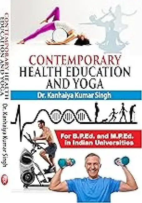 Contemporary Health Education and Yoga - Dr. Kanhaiya 