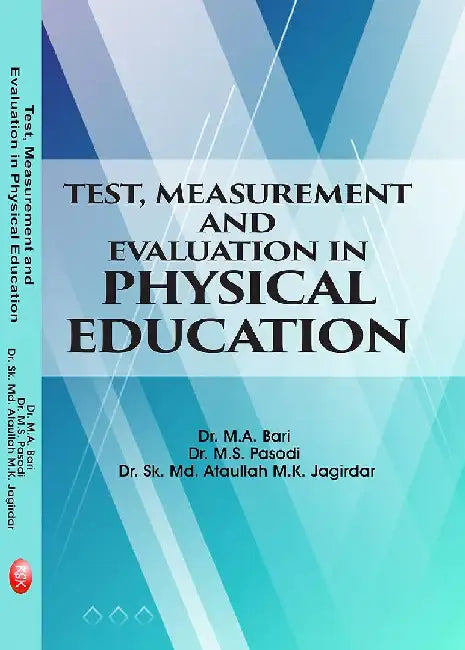 Test Measurement & Evaluation in Physical Education - Dr. M.A. Bari 