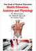 Text Book of Physical Education - Health Education Anatomy and Physiology - Dr. Benu Gupta  by Health Education