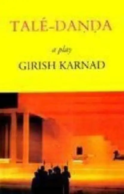 Tale Danda by Karnand,Girish