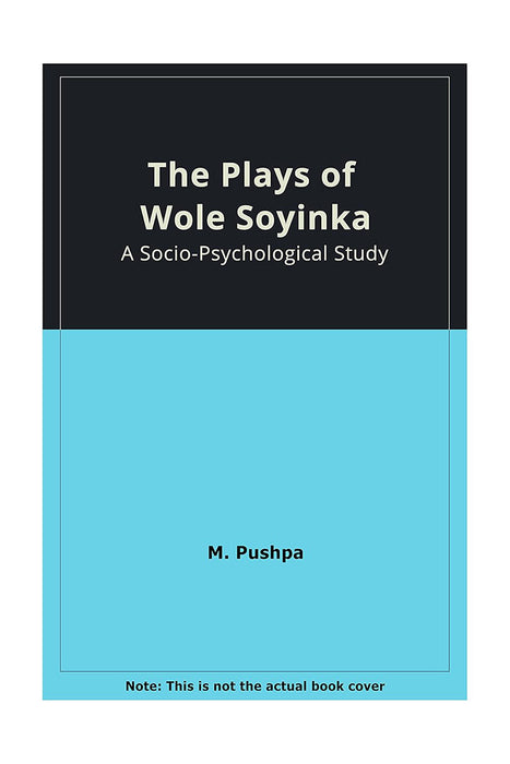 The Plays of Wole Soyinka