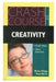 Crash Course In Creativity  by Brian Clegg Paul Birch