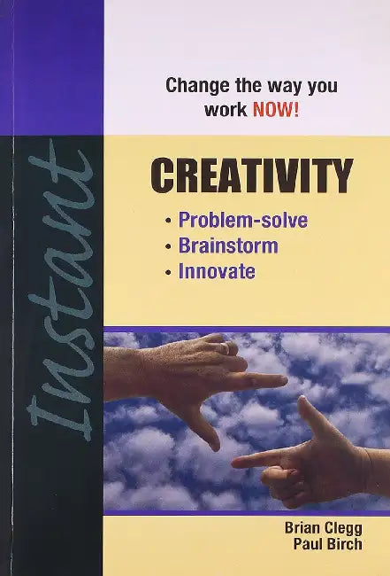 Instant: Creativity  by Brian Clegg