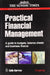 Practical Financial Management  by Colin Barrow
