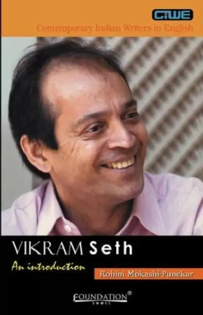 Vikram Seth: An Introduction by Rohini Mokashi-Punekar