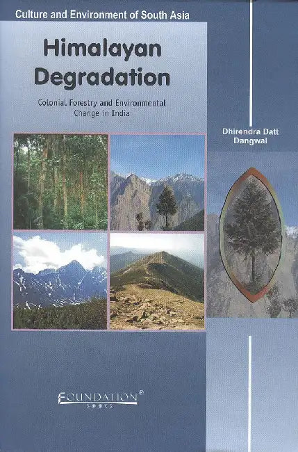Himalayan Degradation by Dangwal
