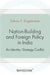 Nation-Building and Foreign Policy in India: An Identity-Strategy Conflict by Tobias Engelmeier