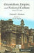 Orientalism, Empire and National Culture by Michael S. Dodson