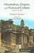 Orientalism, Empire and National Culture by Michael S. Dodson