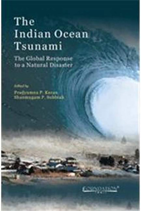 The Indian Ocean Tsunami: The Global Response to a Natural Disaster