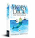 Moby Dick or, the Whale  by Herman Melville