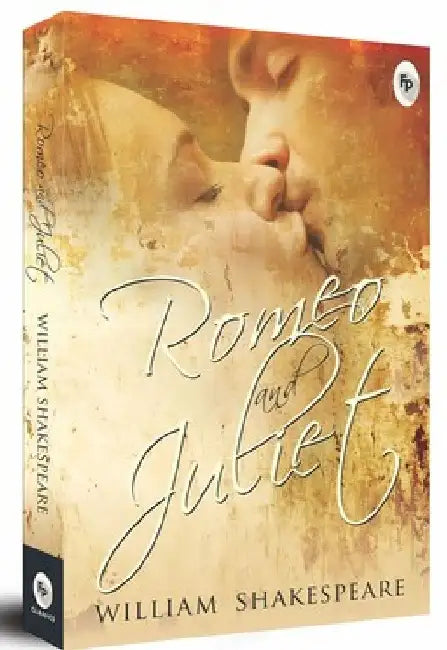 Romeo and Juliet by William Shakespeare