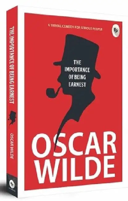 The Importance of Being Earnest by Oscar Wilde