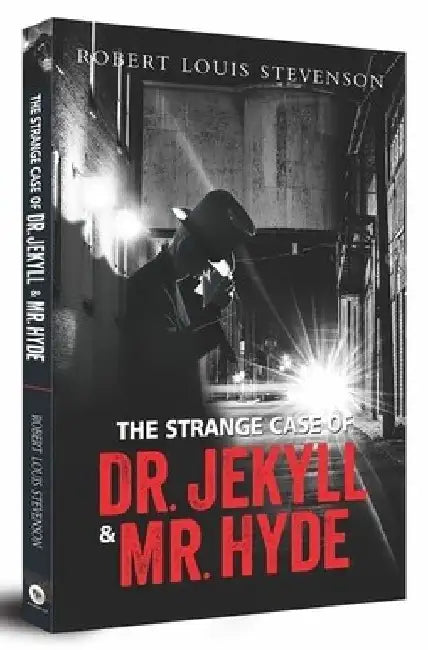 The Strange Case of Dr. Jekyll & Mr. Hyde by Robert Louis Stevenson