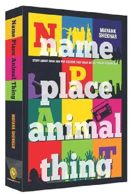 Name Place Animal Thing by Mayank Shekhar