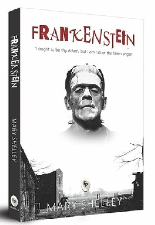 Frankenstein by Mary Shelley