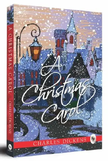 A Christmas Carol by Charles Dickens