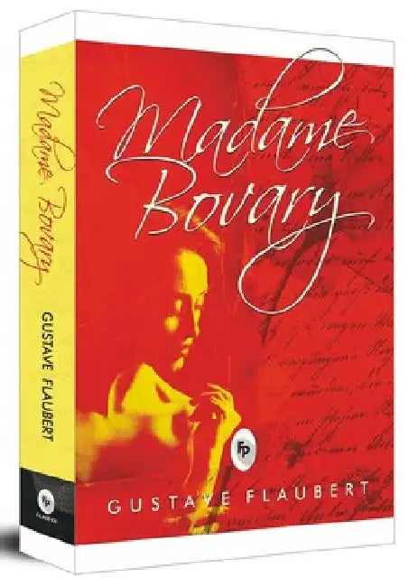 Madame Bovary by Gustave Flaubert