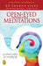 Open-Eyed Meditations: Practical Wisdom For Everyday Life by Shubha Vilas