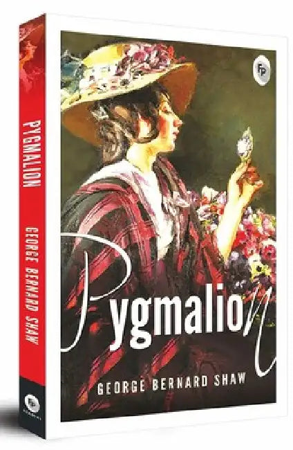 Pygmalion by George Bernard Shaw