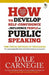 Develop Self Confidence Influence People Public by Dale Carnegie