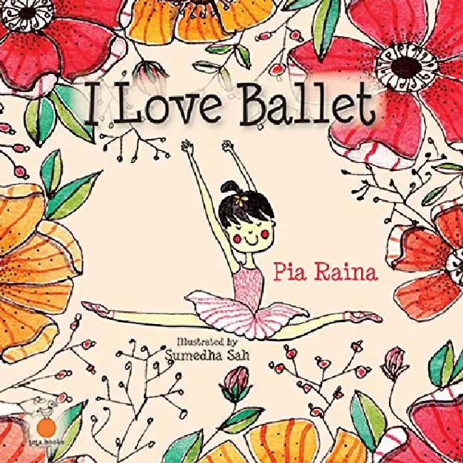 I Love Ballet by PIA RAINA