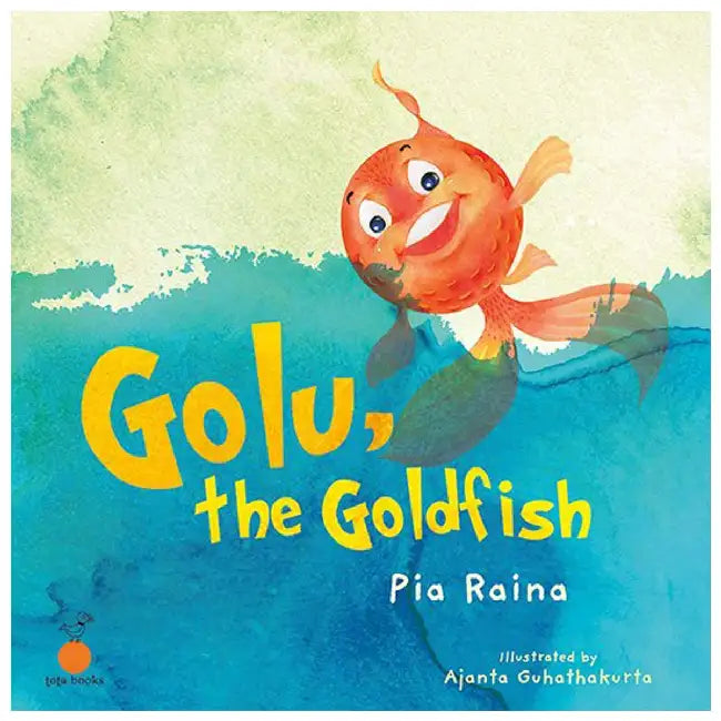 Golu,The Goldfish by Pia Raina
