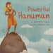 Powerful Hanuman by Anita Raina Thapan