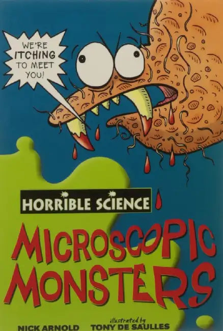 Horrible Science: Microscopic Monsters by Nick Arnold