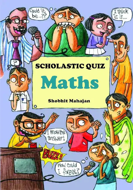Scholastic Quiz: Maths by Shobhit Mahajan