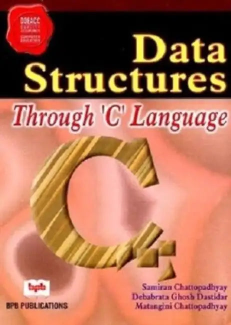 Data Structures Through C Language by Samiran Chattopadhyay