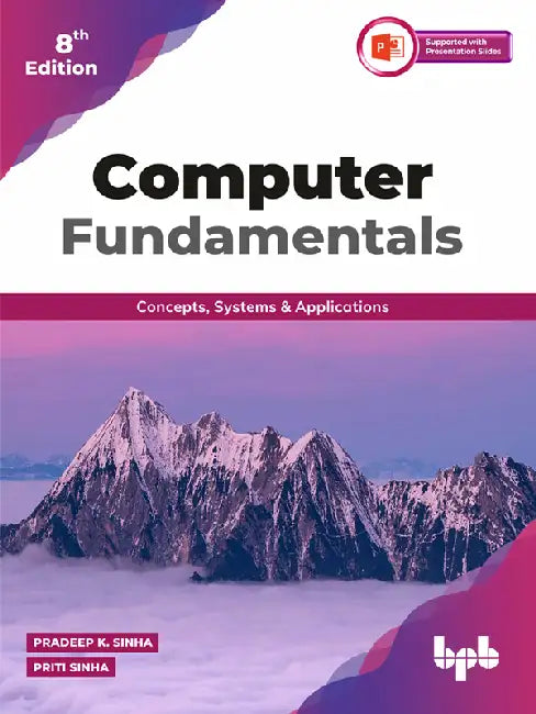 Computer Fundamentals – 8th Edition by Pradeep K.Sinha 