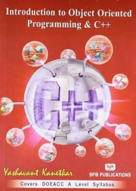 Introduction To Object Oriented Programming With C by Yashavant P. Kanetkar