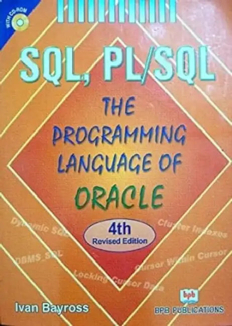 Sql Plsql The Programming Language Of Oracle by Ivan Bayross