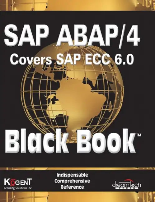 SAP ABAP / 4 (Covers SAP ECC 6.0) Black Book by Kogent Learning Solutions Inc.