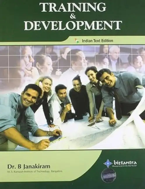 Training & Development (Indian Text ed) by B. Janakiram