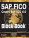 SAP FICO (Covers SAP ECC 6.0) Black Book by Bhushan Jairamdas Mamtani