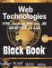 Web Technologies: HTML, JAVASCRIPT, PHP, JAVA, JSP, ASP.NET, XML and Ajax, Black Book by Kogent Learning Solutions Inc.