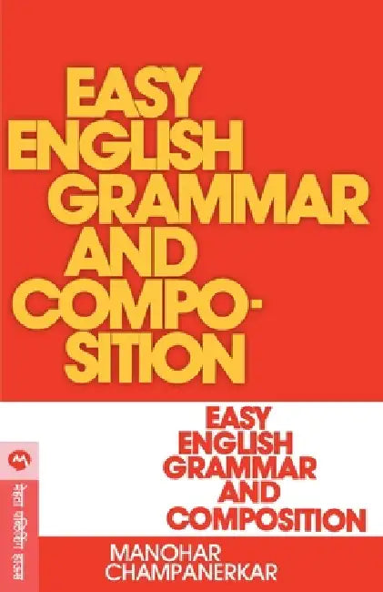 Easy English Grammar and Composition by Manohar Champanerkar