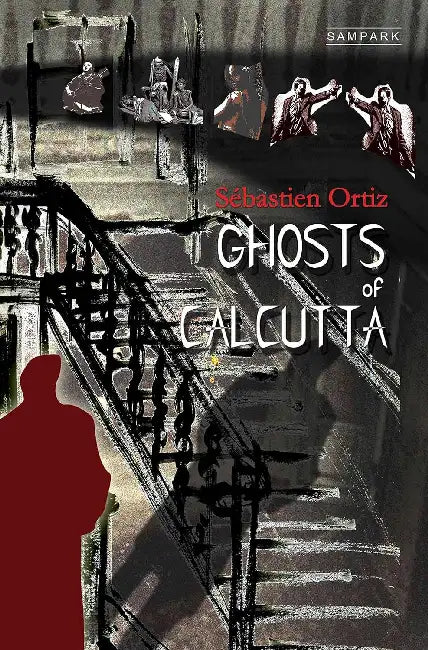 Ghosts Of Calcutta by Sebastien Ortiz