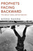 Prophets Facing Backward: Postmodernism, Science, and Hindu Nationalism by Meera Nanda