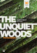 The Unquiet Woods: Ecological Change and Peasant Resistance in the Himalaya by Ramachandra Guha