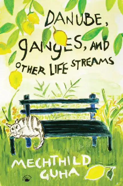 Danube, Ganges, and Other Life Streams by Mechthild Guha