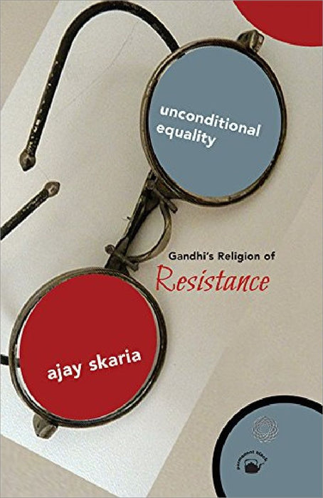 Unconditional Equality  by Ajay Skaria