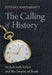 The Calling of History: Sir Jadunath Sarkar and His Empire of Truth by Dipesh Chakrabarty