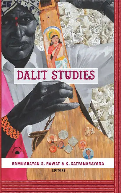 Dalit Studies by Ramnarayan S. Rawat and K. Satyanarayana (Eds.)