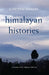 Himalayan Histories: Economy, Polity, Religious Traditions by Chetan Singh