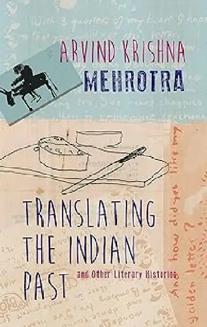 Translating The Indian Past by Arvind Krishna Mehrotra