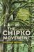 The Chipko Movement: A People's History by Shekhar Pathak (Intro. By Ramachandra Guha)